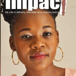 Impact-My life in ministry, mistakes and lessons learnt
